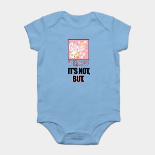 It's Not Easter! An Impact Shirt | Make Movements With This Exclusive Feel Good Art While Placing It Anywhere You Want! | And While You're At It... Prepare Knowing It Will Be Easter Again Soon Enough? Baby Bodysuit